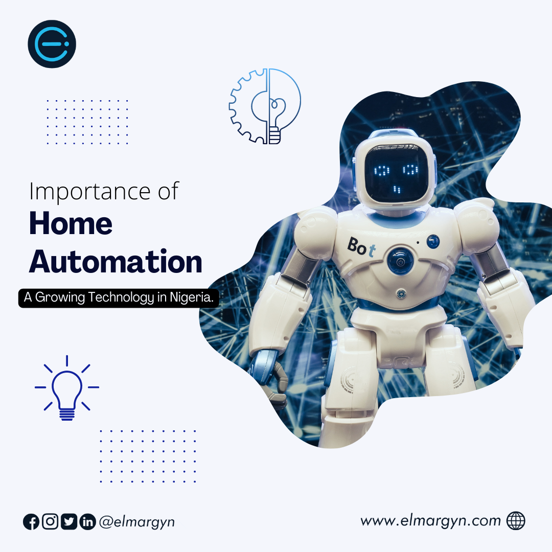 Importance of Home Automation (A growing technology in Nigeria).